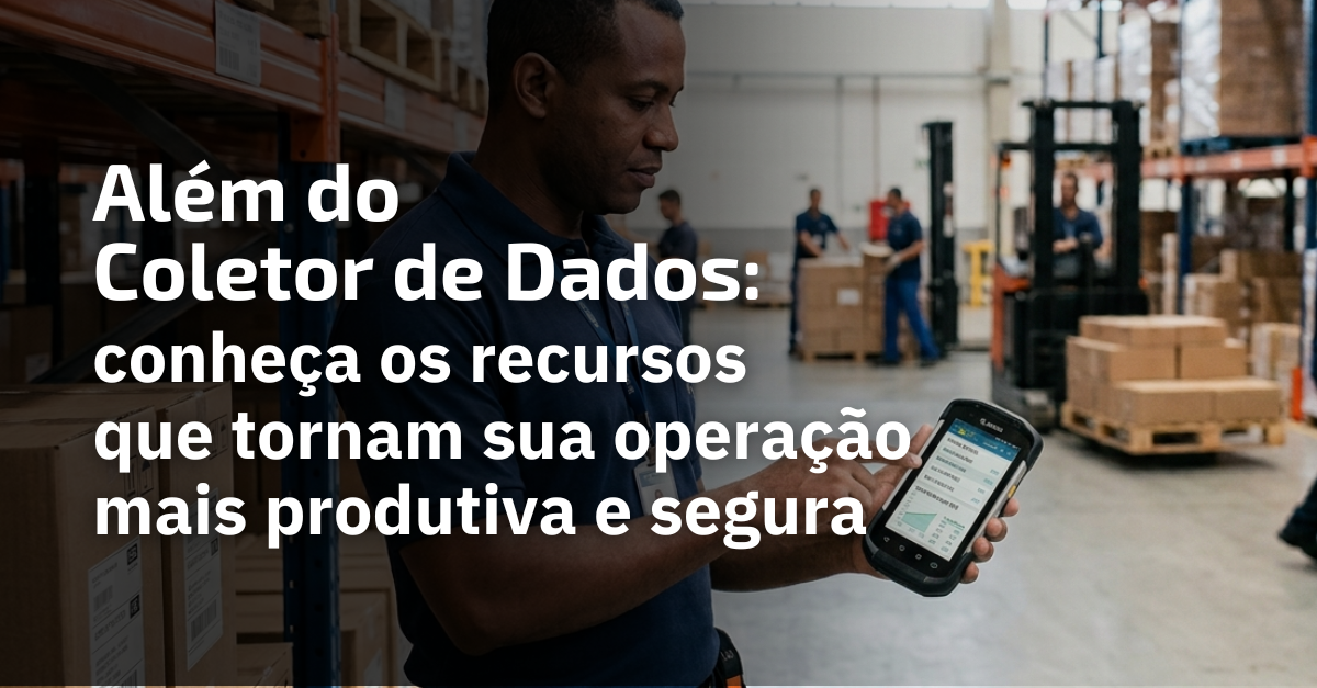 Coletor de dados com recursos de produtividade em operação logística.